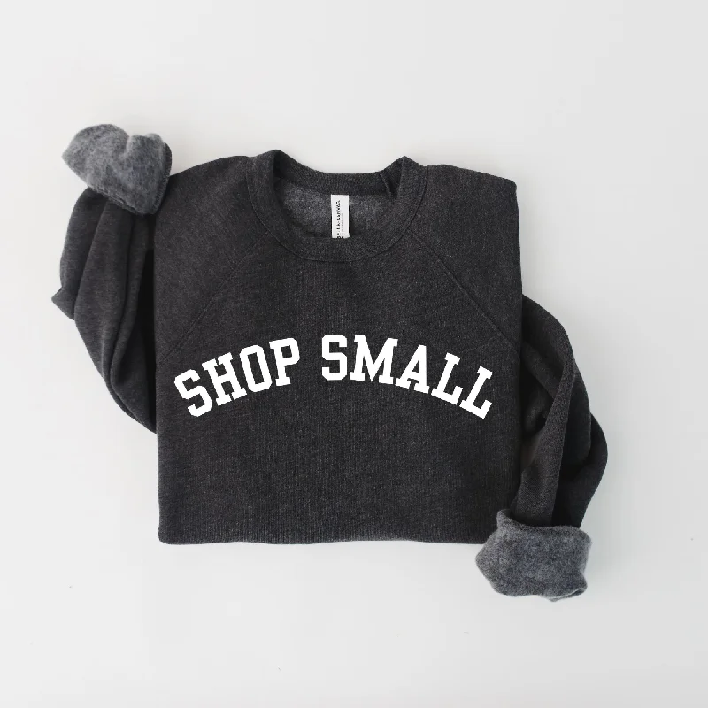 Shop Small Sweatshirt *UNISEX FIT*